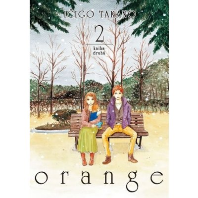Orange 2 - Takano Ičigo – Hledejceny.cz