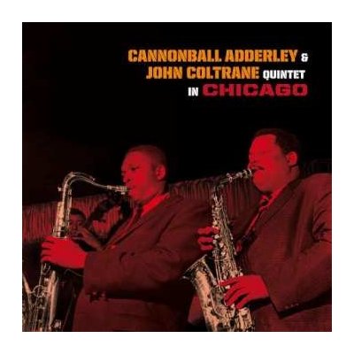 The Cannonball Adderley Quintet - Quintet In Chicago LTD LP – Hledejceny.cz