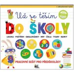 Jiri Models Pracovní sešit Už se těším do školy – Hledejceny.cz