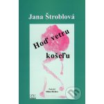 Hoď vetru košeľu - Jana Štroblová – Sleviste.cz