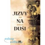 Jizvy na duši - Jan Jelínek – Hledejceny.cz