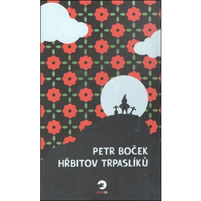 Boček Petr - Hřbitov trpaslíků