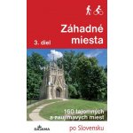 Záhadné miesta (3. diel) - Ján Lacika – Hledejceny.cz
