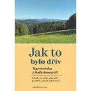 Jak to bylo dřív - Vyprávěnky z Podkrkonoší II Jarmila Bachmannová