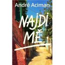 Kniha Najdi mě - André Aciman