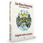 Labyrint světa a ráj srdce - Jan Ámos Komenský – Zboží Dáma