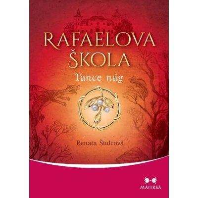 Rafaelova škola - Tance nág - Štulcová Renata – Zboží Mobilmania