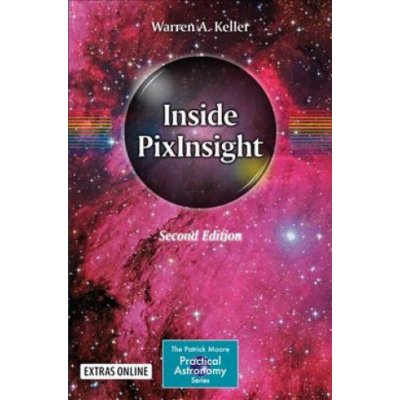 Inside Pixinsight Keller Warren A.Paperback
