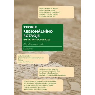 Teorie regionálního rozvoje - Nástin, kritika, implikace - Jiří Blažek