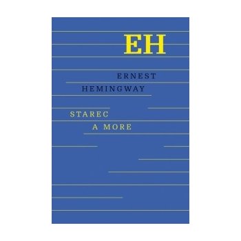 Starec a more - Hemingway Ernest