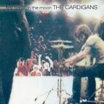 Cardigans - First Band On The Moon LP – Hledejceny.cz