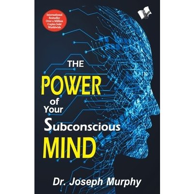 The Power of Your Subconscious Mind Murphy JosephPaperback – Sleviste.cz