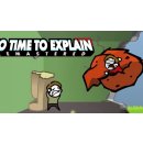 No Time to Explain Remastered