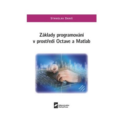 Základy programování v prostředí Octave a Matlab – Zbozi.Blesk.cz