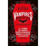 Vampires Never Get Old: Tales with Fresh Bite – Hledejceny.cz