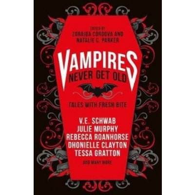 Vampires Never Get Old: Tales with Fresh Bite – Hledejceny.cz