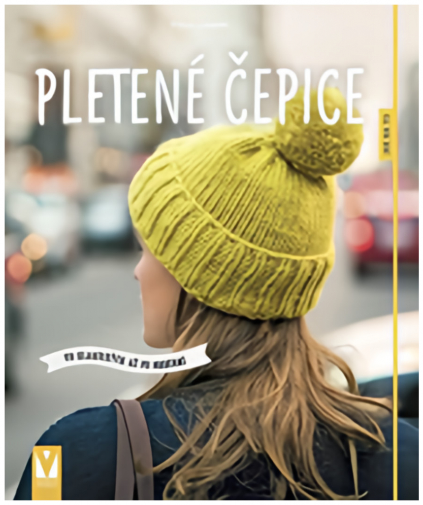 Pletené čepice - Od klasických až po moderní - Anja Lammová