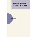 Romeo a Julie - Shakespeare William – Hledejceny.cz