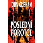 Poslední porotce – Grisham John – Hledejceny.cz