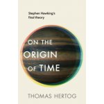 On the Origin of Time – Hledejceny.cz