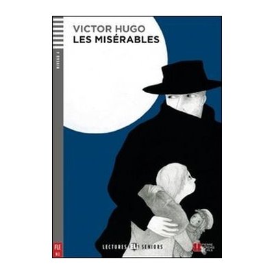 Lectures ELI Senior 4 LES MISERABLES + CD