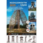 Rozhlednovým rájem 2019 - 61 renovovaných nových a ještě novějších rozhleden České republiky - Jiří Štekl – Hledejceny.cz