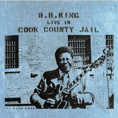 King B.B. - Live In Cook County Jail LP – Zboží Mobilmania