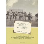 Přátelství navzdory Hitlerovi – Hledejceny.cz