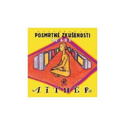 Posmrtné zkušenosti the A. D. E. - Aithher CD – Hledejceny.cz