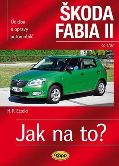 Škoda Fabia II. od 4/07 - Jak na to? 114.