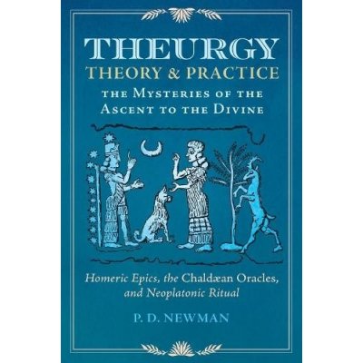 Theurgy: Theory and Practice
