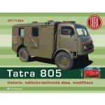 Tatra 805 - historie, takticko–technická data, modifikace - Jiří Frýba – Hledejceny.cz