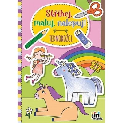 Jiří Models Stříhej maluj nalepuj! Jednorožci – Hledejceny.cz