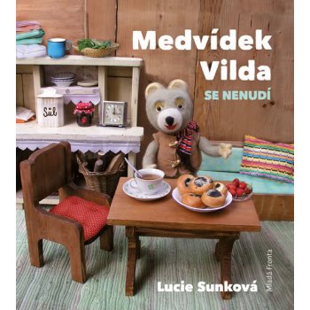 Lucie Sunková MEDVÍDEK VILDA SE NENUDÍ