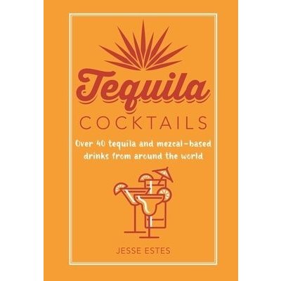 Tequila Cocktails – Zboží Mobilmania