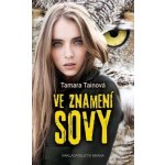 Dívka, která se bála sovy Kniha - Tainová Tamara – Hledejceny.cz