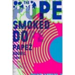 The Pope Smoked Dope - Papež kouřil trávu -- Rocková hudba a alternativní vizuální kultura 60. let / Rock music and the alternative visual culture of the 1960s - Primus Zdenek – Zbozi.Blesk.cz