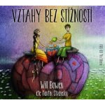 Vztahy bez stížností - Will Bowen – Sleviste.cz