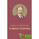 O srdce člověka - Klostermann Karel – Hledejceny.cz