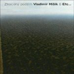MISIK/ETC - ZTRACENY PODZIM CD – Sleviste.cz
