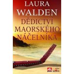Dědictví maorského náčelníka - Laura Walden – Hledejceny.cz
