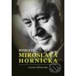 Století Miroslava Horníčka – Sleviste.cz