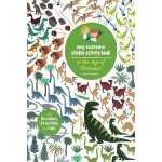 In the Age of Dinosaurs: My Nature Sticker Activity Book – Hledejceny.cz