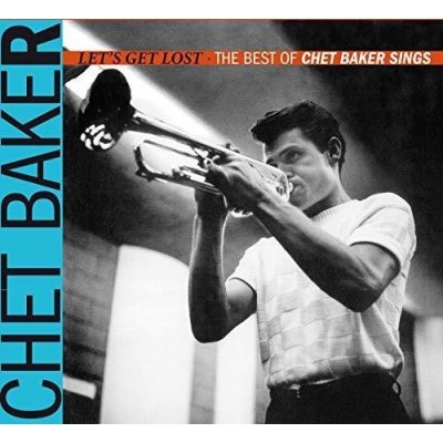 Let's Get Lost - The Best Of Chet Baker Sings - Chet Baker CD – Zbozi.Blesk.cz