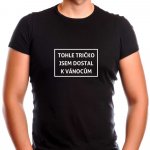 Pánské tohle tričko jsem dostal k Vánocům černá – Zboží Dáma