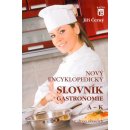 Nový encyklopedický slovník gastronomie A-K