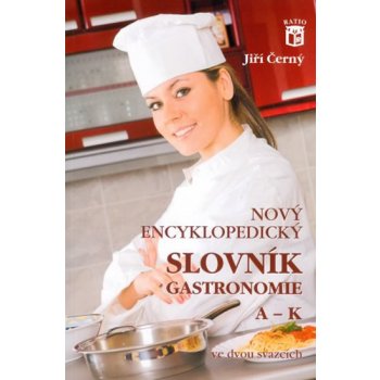 Nový encyklopedický slovník gastronomie A-K