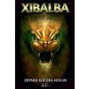 Xibalba - Zbyněk Gilgalad Holub