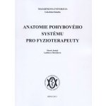 Anatomie pohybového systému pro fyzioterapeuty – Hledejceny.cz