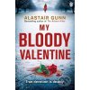 Kniha My Bloody Valentine - Alastair Gunn